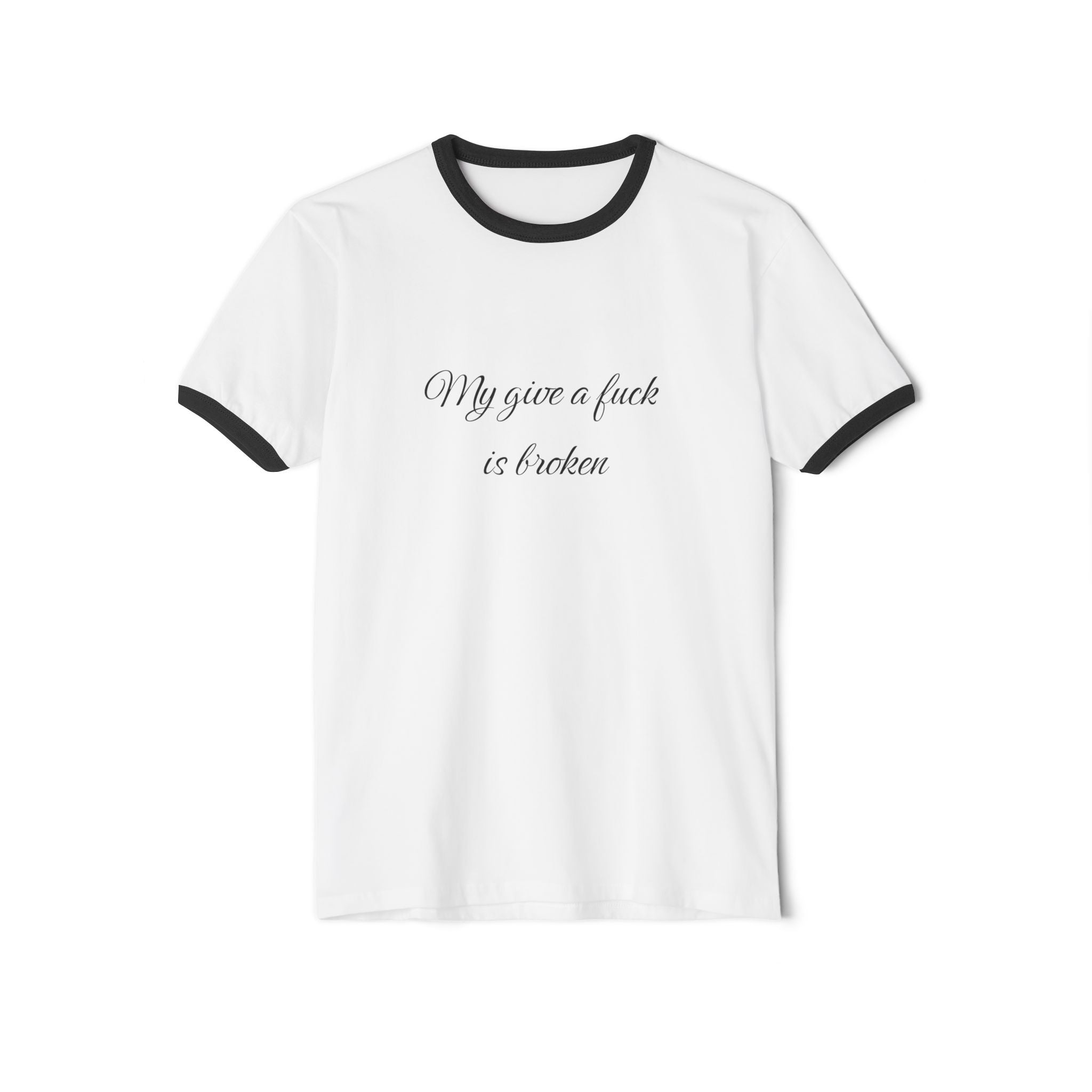 My Give a F*ck is Broken T-Shirt